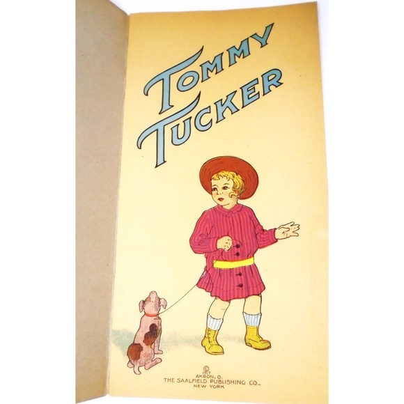 Antique 1915 "Tommy Tucker" Children's Book Sallfield Publishing Co. Akron, Ohio - Picture 4 of 7